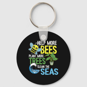 Help More Bees Plant More Trees Clean The Seas Ear Key Ring