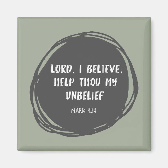 Help My Unbelief Bible Verse Magnet (Front)