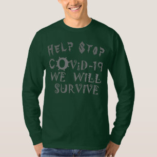 Help Stop COVID19 We Will Survive World's Pandemic T-Shirt
