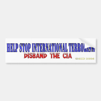 Help Stop International Terrorism Bumper Sticker