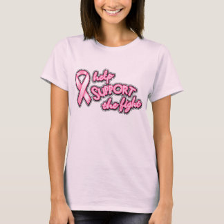 Help Support The Fight T-Shirt