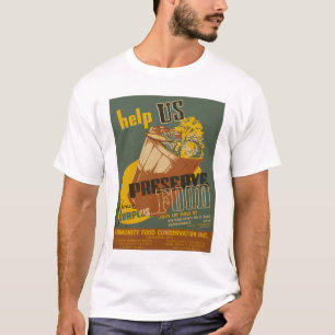 Help us Preserve your Surplus Food - WPA T-Shirt
