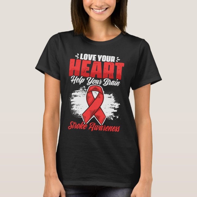 Help Your Brain Stroke Survivor Red Ribbon Stroke  T-Shirt (Front)