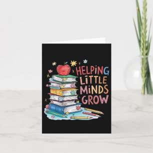 Helping Little Minds Grow Teacher First Day Back T Card