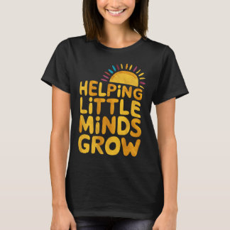 Helping Little Minds Grow Teacher Wildflower Ck To T-Shirt