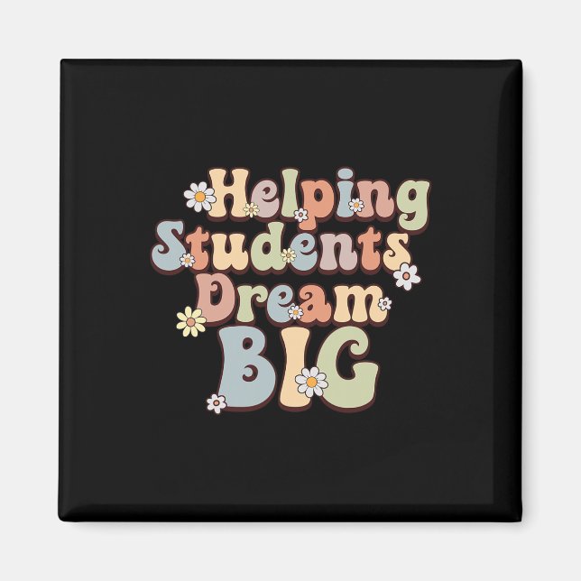 Helping Students Dream Big School Counsellor Week  Magnet (Front)