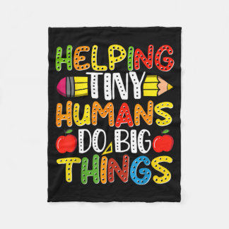 Helping tiny humans do big things cute teacher Hel Fleece Blanket