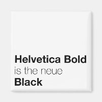 Helvetica Bold is the neue Black
