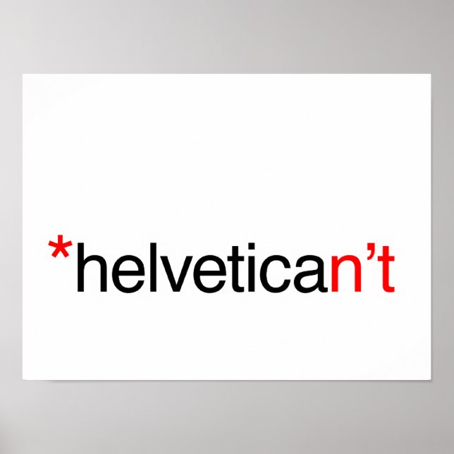 helvetican't Poster (Front)