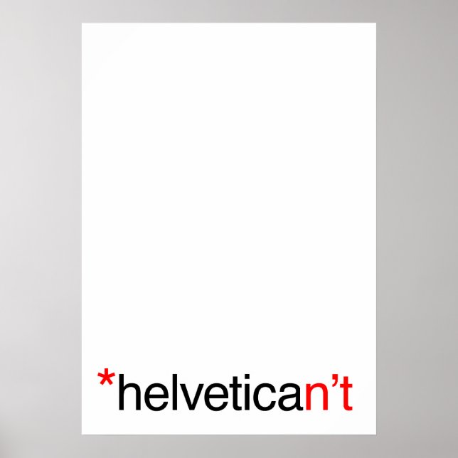helvetican't Poster (Front)