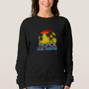 Hemel Hempstead Uk Funny British Weather Sweatshirt