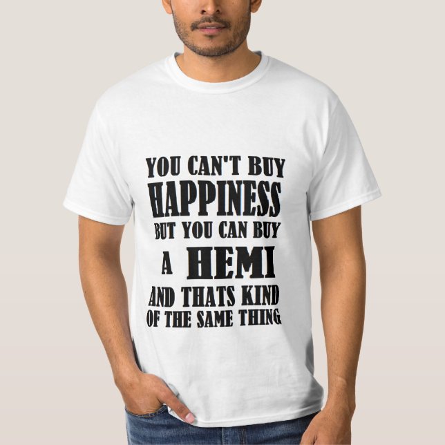 HEMI=HAPPINESS T-Shirt (Front)