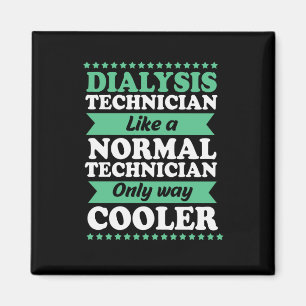 Hemo Tech Nephrology Funny Dialysis Technician Magnet