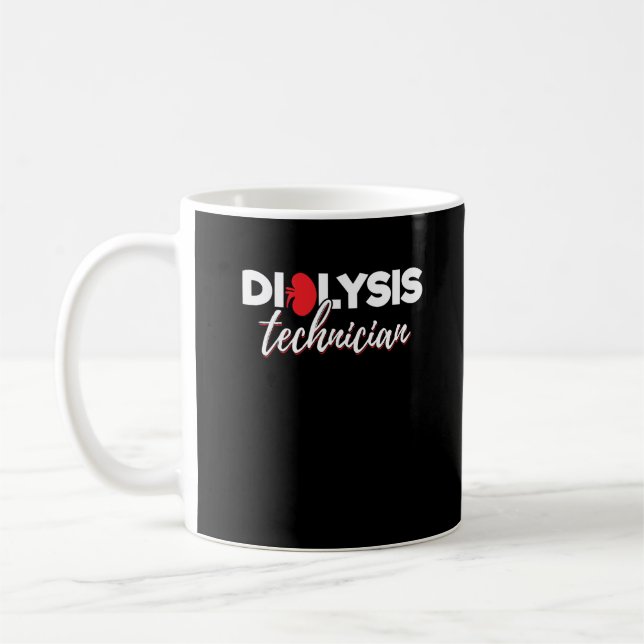 Hemodialysis Nephrology Tech - Dialysis Technician Coffee Mug (Left)