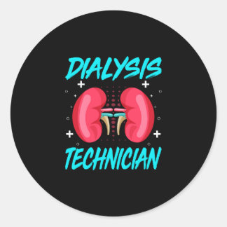 Hemodialysis Nephrology Technician - Dialysis Tech Classic Round Sticker