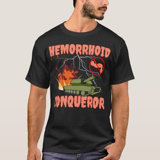Hemorrhoid Conqueror I Survived Hemorrhoids T-Shirt (Front)
