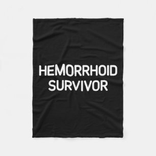 Hemorrhoid Survivor, Funny, Jokes, Sarcastic Fleece Blanket