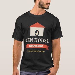 Hen House Manager Chicken Coop Boss Backyard Hens T-Shirt