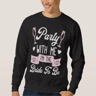 Hen Party Wedding Married Bachelor Bride To Be Bac Sweatshirt