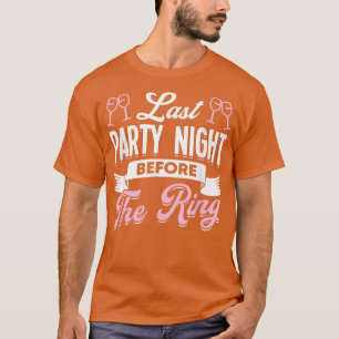 Hen Party Wedding Married Bachelor Bride-To-Be Bac T-Shirt