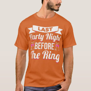 Hen Party Wedding Married Bachelor Bride-To-Be Bac T-Shirt