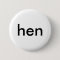hen (swedish pronoun) button/pronomen-knapp hen