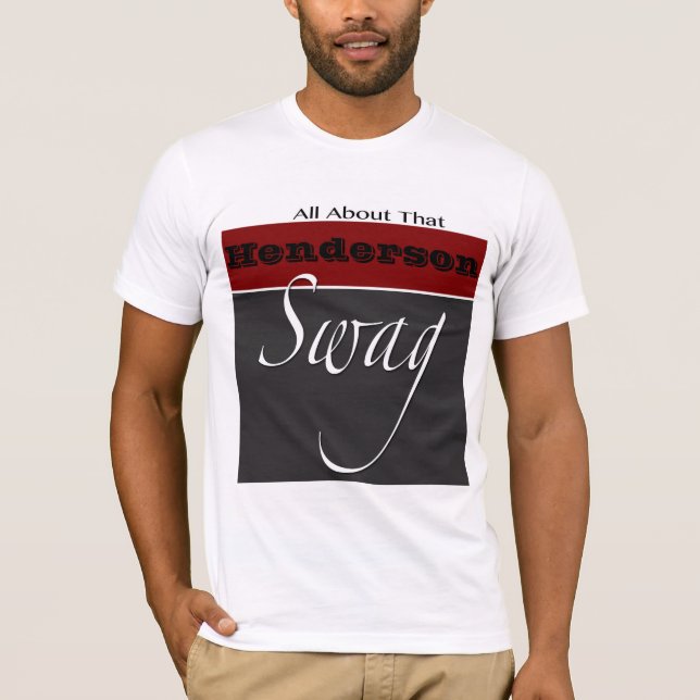 Henderson Family Swag Tshirt (Front)