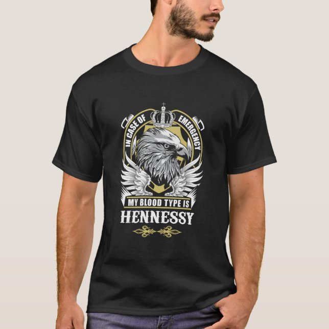 Hennessy Name T Shirt - In Case Of Emergency My Bl (Front)