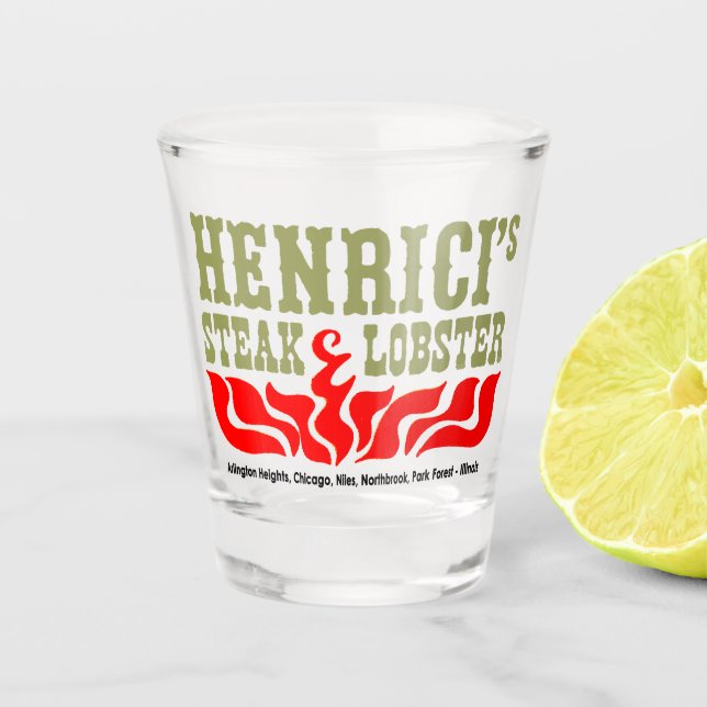 Henrici's Restaurant, Steak & Lobster, Chicago, IL Shot Glass (Front)