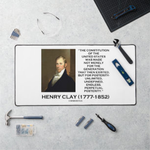Henry Clay Constitution Of United States Posterity Desk Mat
