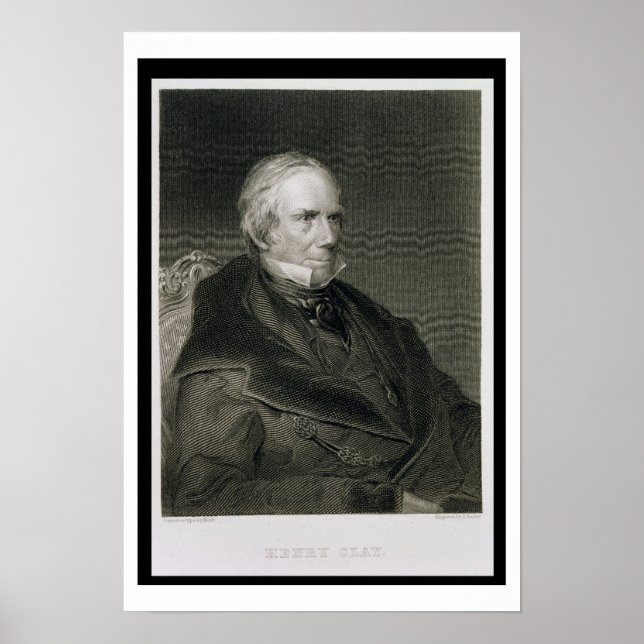 Henry Clay, engraved by Alfred Sealey (d.1862) aft Poster (Front)
