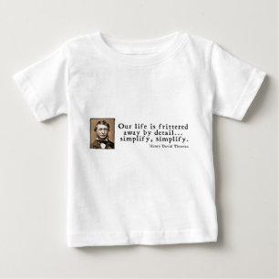 Henry David Thoreau - Simplify, Simplify Baby T-Shirt