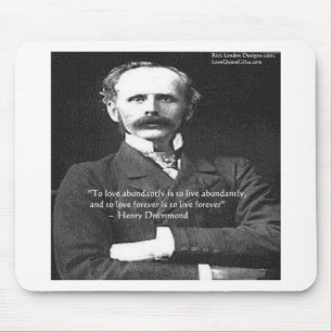 Henry Drummond "Love 4Ever" Love Quote Gifts Mouse Pad