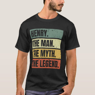 Henry Man Myth The Legend Retro Funny Best Name He T-Shirt