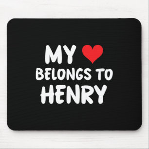 Henry - My Heart Belongs To Henry - Love Mouse Pad