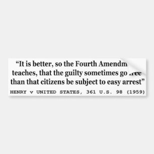 HENRY v UNITED STATES 361 US 98 1959 4th Amendment Bumper Sticker