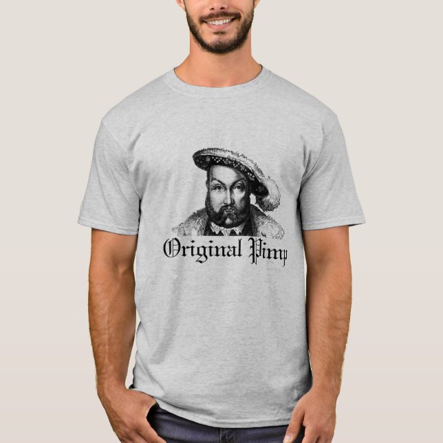 Henry VIII: Original Pimp (Grey) T-Shirt (Front)