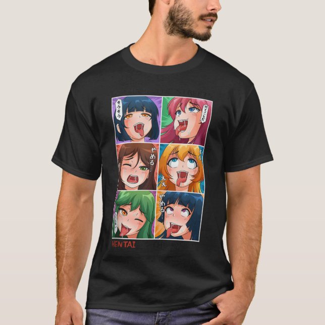 Hentai Ahegao Anime In The Street Hentai In The Sh T-Shirt (Front)
