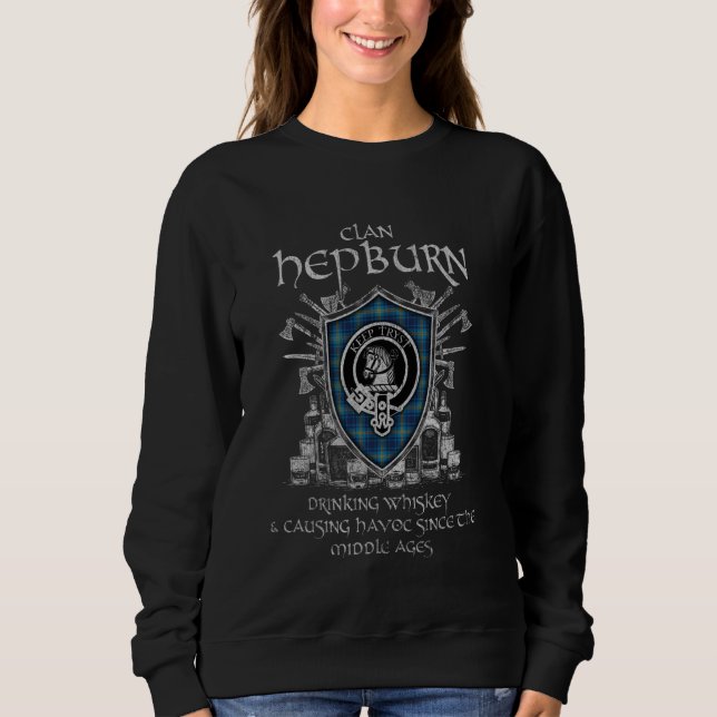 Hepburn Clan tartan crest causing havoc middle age Sweatshirt (Front)
