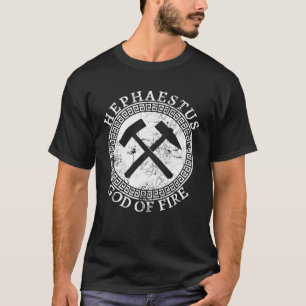 Hephaestus Greek God Of Fire Smithing And Crafting T-Shirt