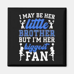 Her Biggest Fan Cheer Brother Of A Cheerleader Bro Magnet