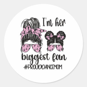 Her Biggest Fan Dance Mum Of Dancing Mother Dance Classic Round Sticker