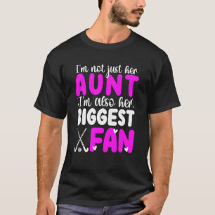 Her Biggest Fan Field Hockey Aunt Of A Field Hocke T-Shirt