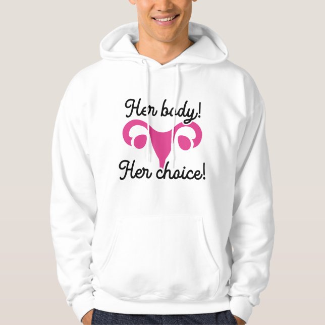Her Body Her Choice Hoodie (Front)