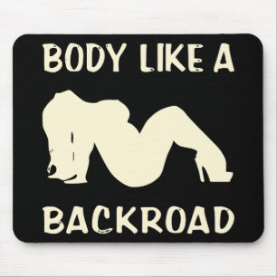 Her Body Like A Back Road #USAPatriotGraphics © Mouse Pad