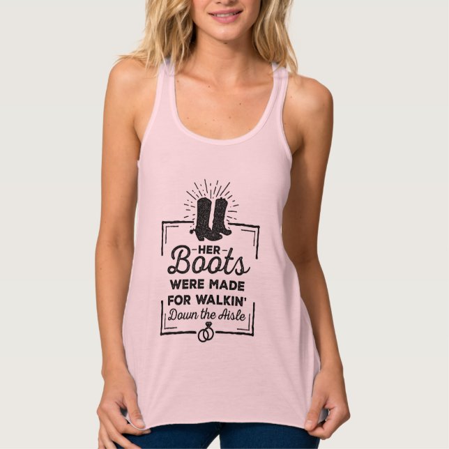 Her Boots Were Made For Walkin' Maid of Honour Singlet (Front)