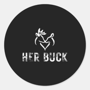 Her Buck Matching Hunting Couples Valentines Day F Classic Round Sticker