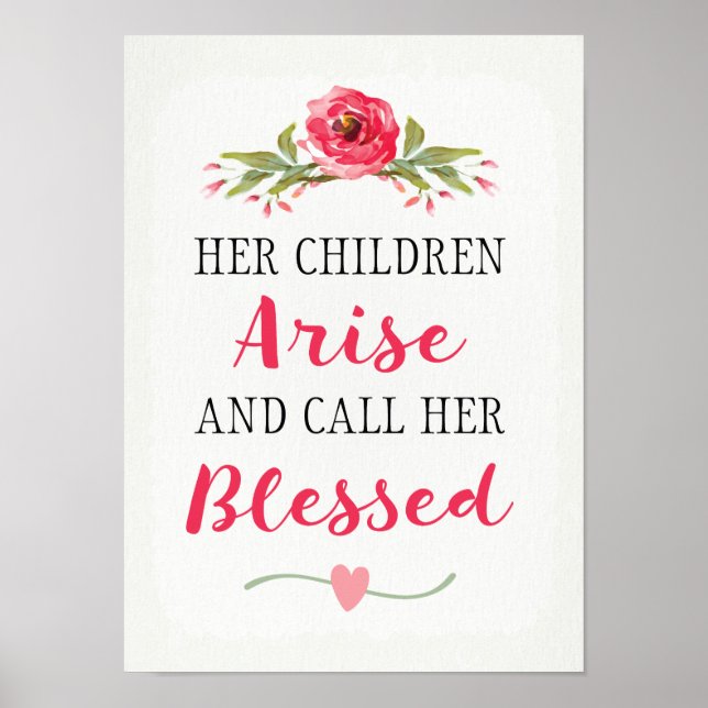Her Children Arise and Call Her Blessed art poster (Front)