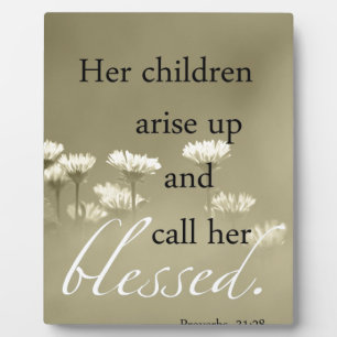 Her Children Arise Up and Call Her Blessed Plaque
