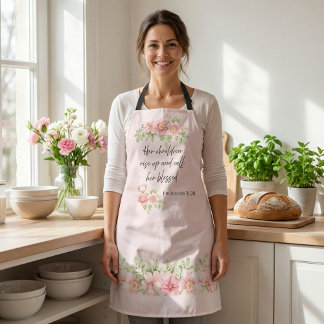 Her children rise up and call her blessed apron